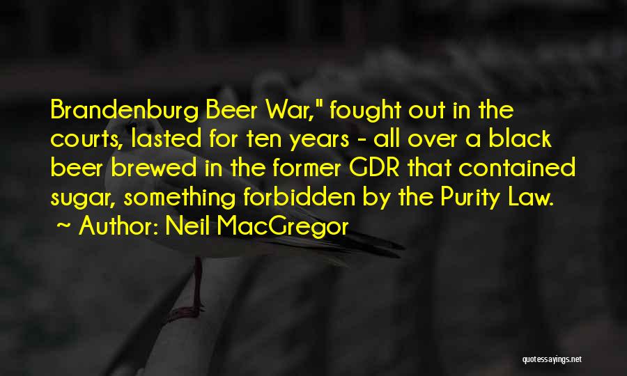 Law Courts Quotes By Neil MacGregor