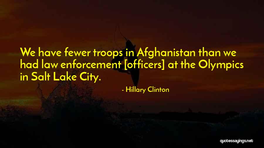 Law Enforcement Officers Quotes By Hillary Clinton