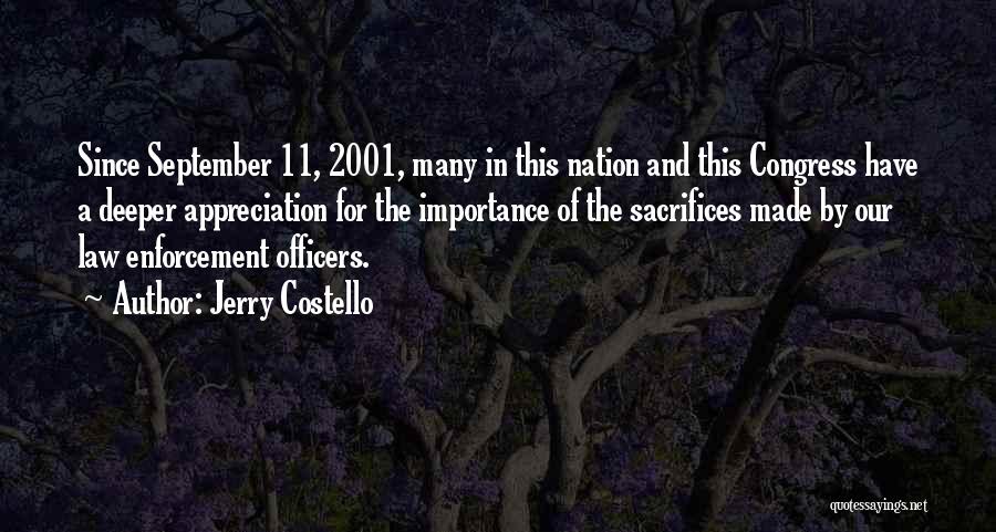 Law Enforcement Officers Quotes By Jerry Costello