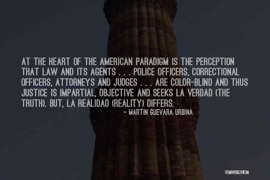 Law Enforcement Officers Quotes By Martin Guevara Urbina