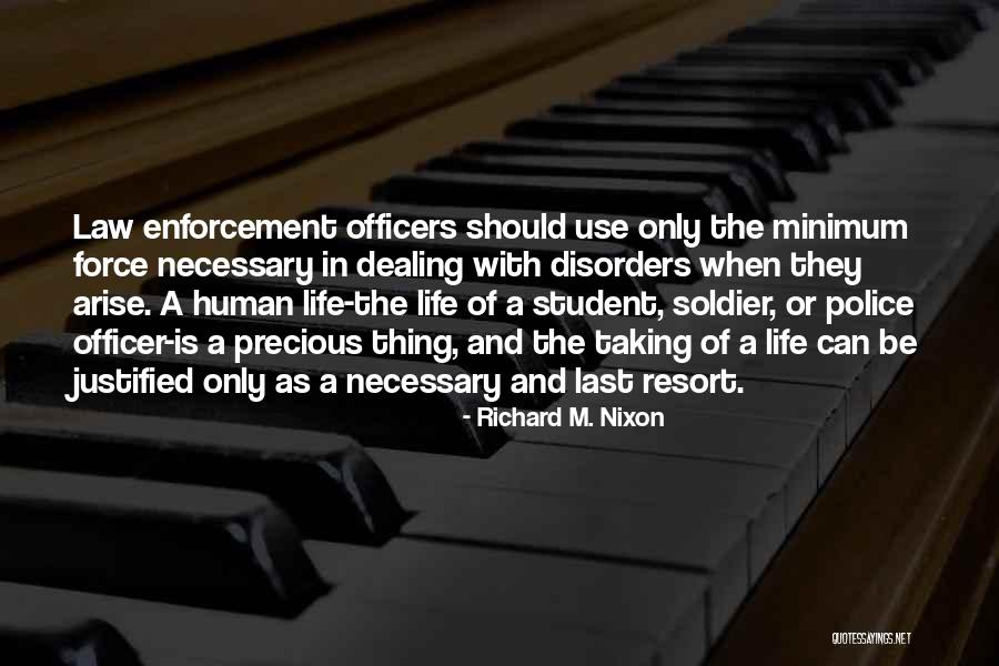 Law Enforcement Officers Quotes By Richard M. Nixon