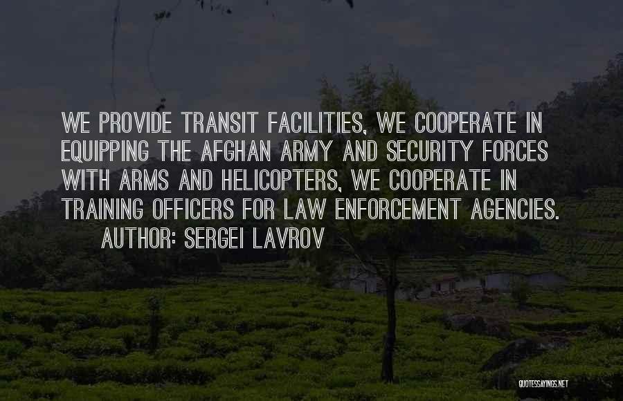 Law Enforcement Officers Quotes By Sergei Lavrov