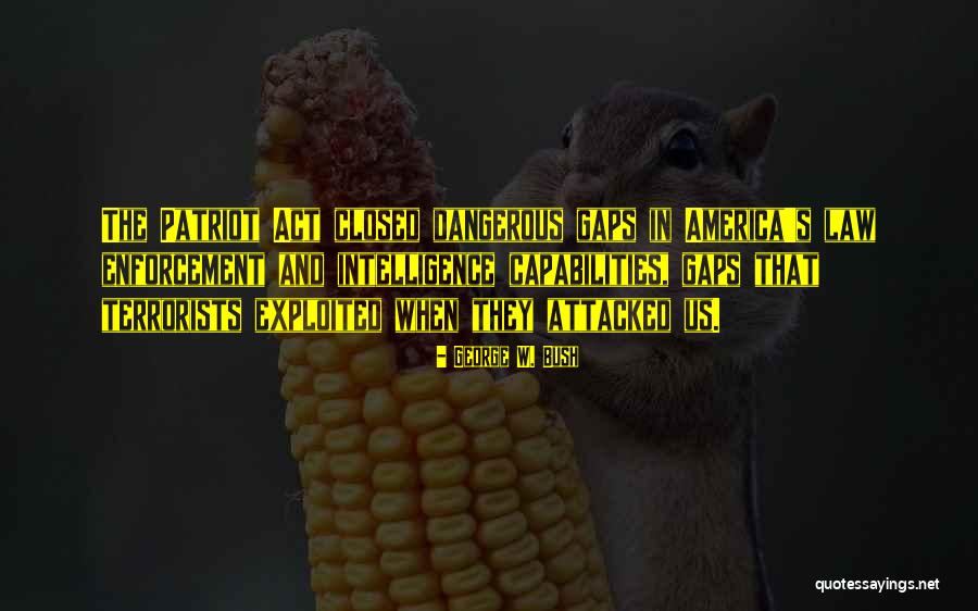 Law Enforcement Quotes By George W. Bush