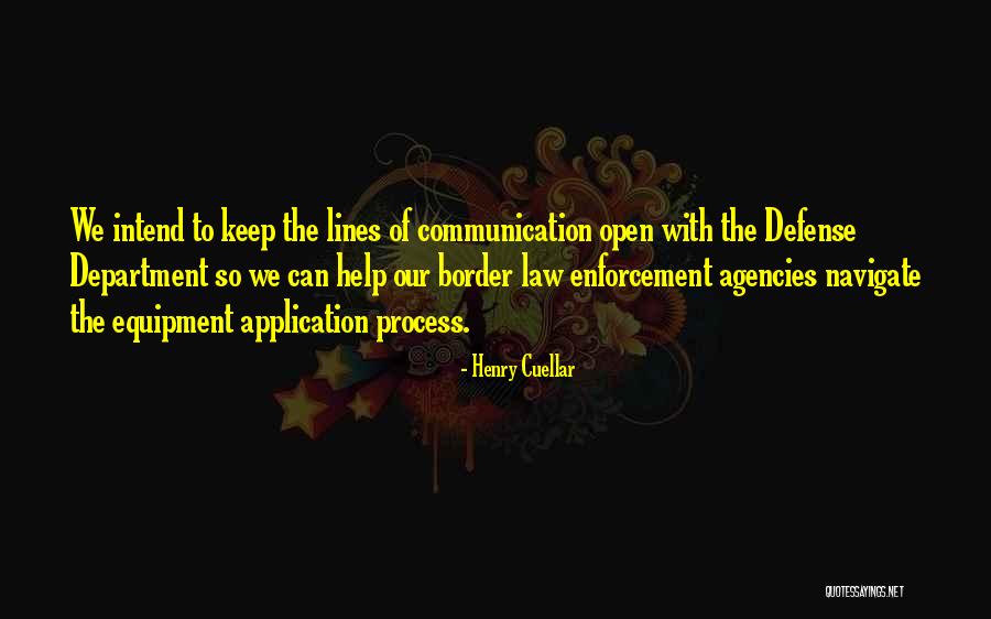 Law Enforcement Quotes By Henry Cuellar
