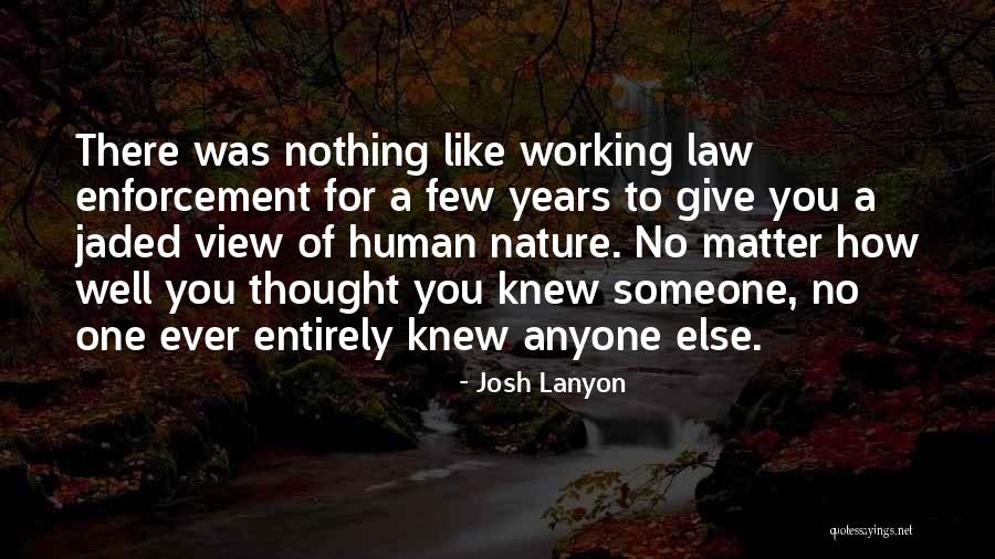 Law Enforcement Quotes By Josh Lanyon