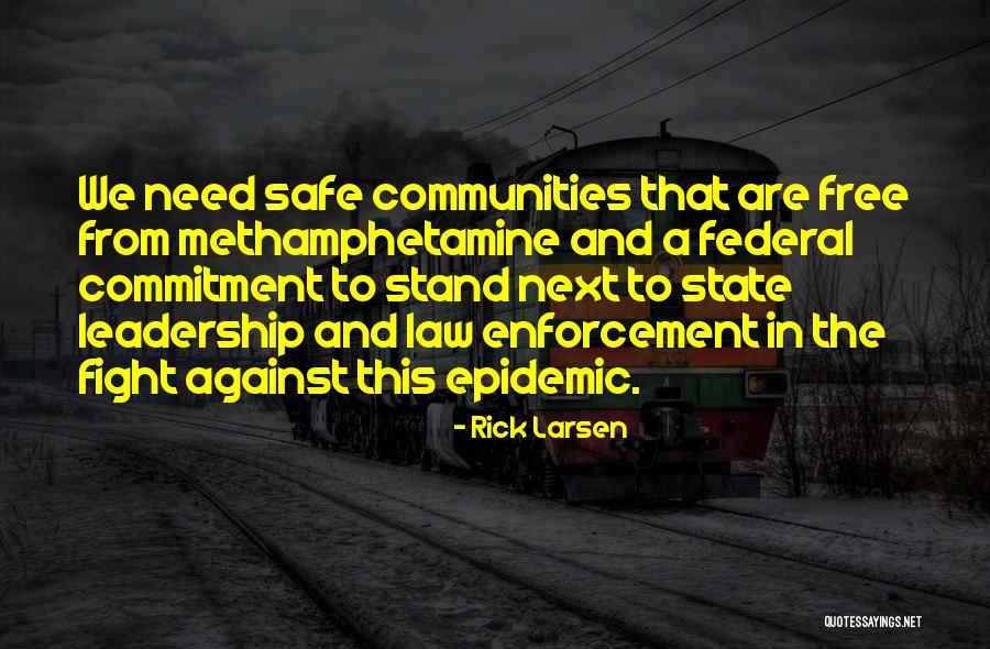 Law Enforcement Quotes By Rick Larsen