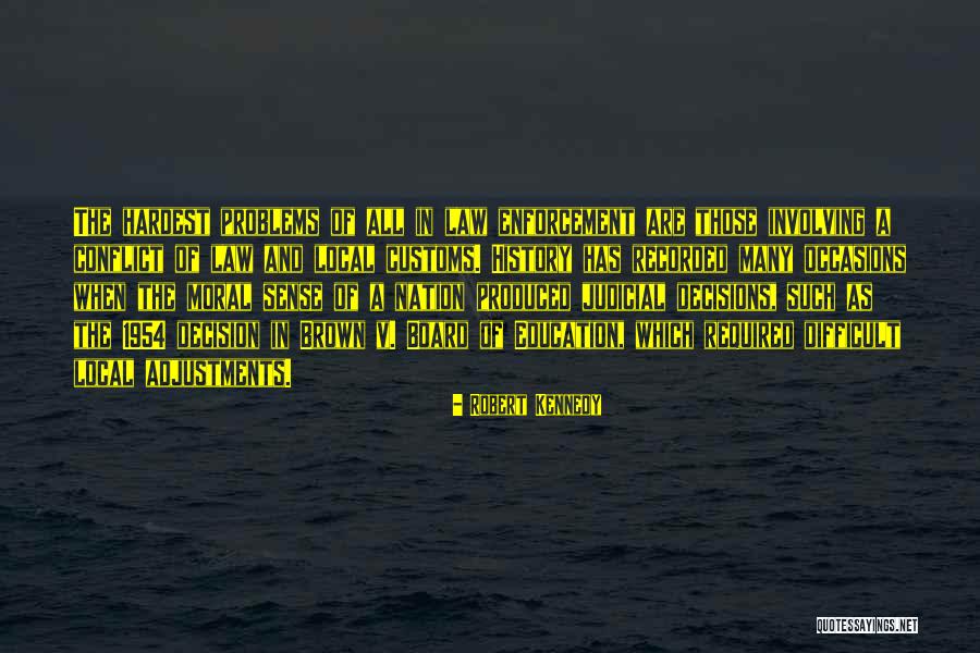 Law Enforcement Quotes By Robert Kennedy