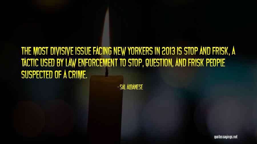 Law Enforcement Quotes By Sal Albanese