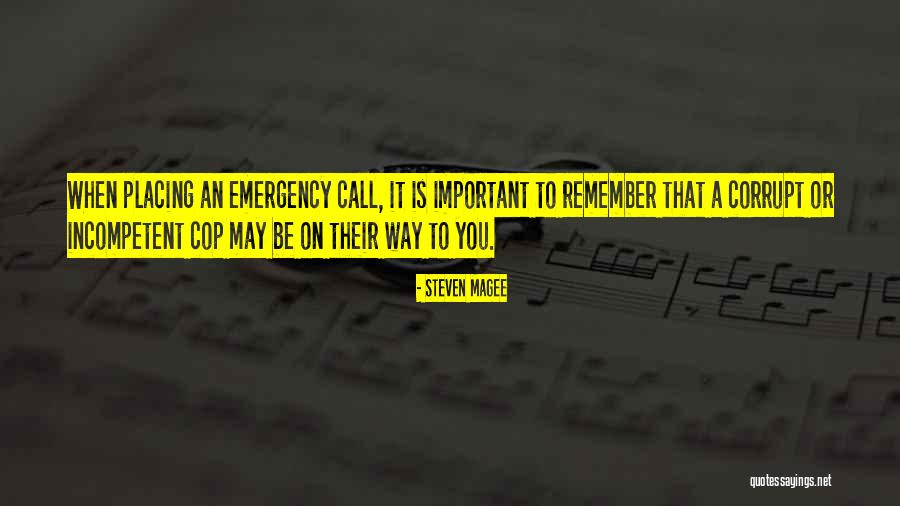 Law Enforcement Quotes By Steven Magee