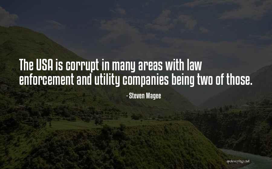 Law Enforcement Quotes By Steven Magee