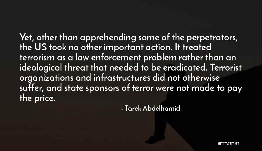 Law Enforcement Quotes By Tarek Abdelhamid