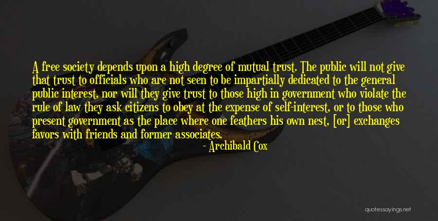 Law In Society Quotes By Archibald Cox Law In Society Quotes By Archibald Cox