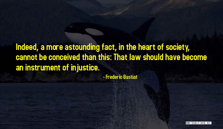Law In Society Quotes By Frederic Bastiat Law In Society Quotes By Frederic Bastiat