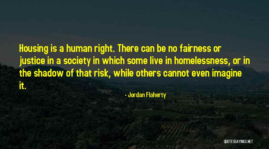 Law In Society Quotes By Jordan Flaherty Law In Society Quotes By Jordan Flaherty