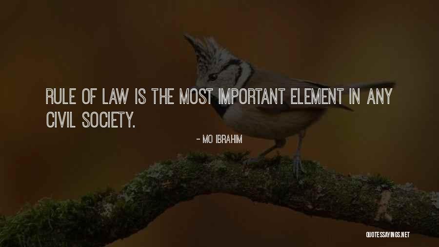 Law In Society Quotes By Mo Ibrahim Law In Society Quotes By Mo Ibrahim