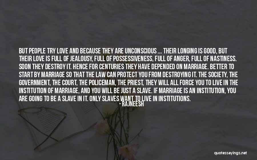 Law In Society Quotes By Rajneesh Law In Society Quotes By Rajneesh