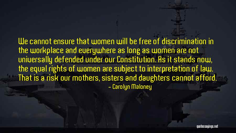 Law Interpretation Quotes By Carolyn Maloney Law Interpretation Quotes By Carolyn Maloney