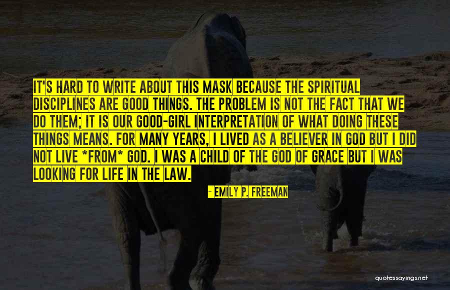 Law Interpretation Quotes By Emily P. Freeman Law Interpretation Quotes By Emily P. Freeman