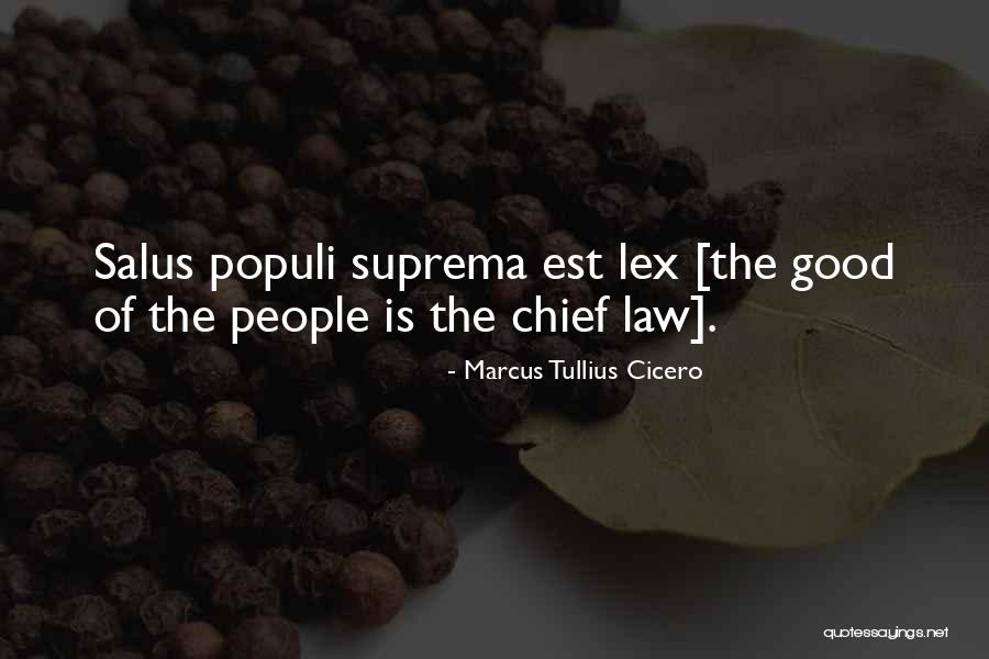 Law Is Good Quotes By Marcus Tullius Cicero