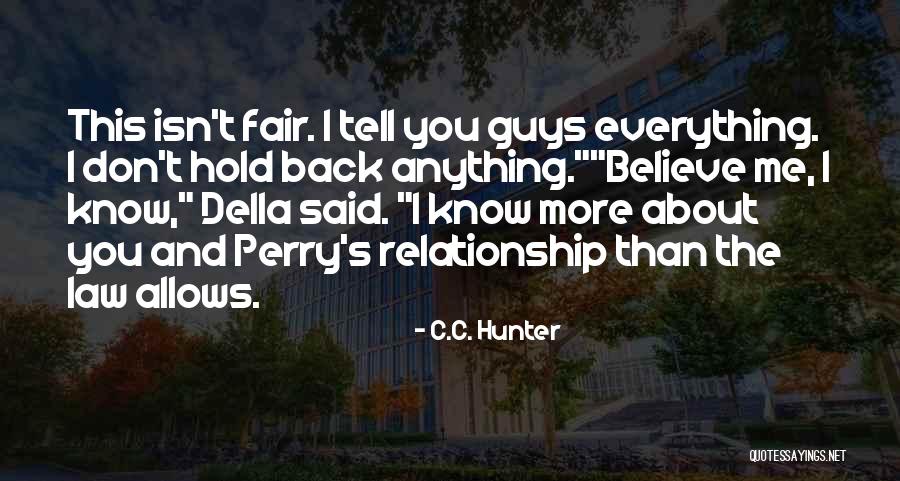 Law Is Not Fair Quotes By C.C. Hunter