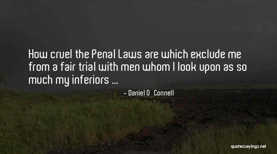 Law Is Not Fair Quotes By Daniel O'Connell