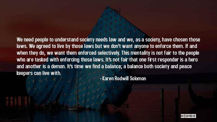 Law Is Not Fair Quotes By Karen Rodwill Solomon