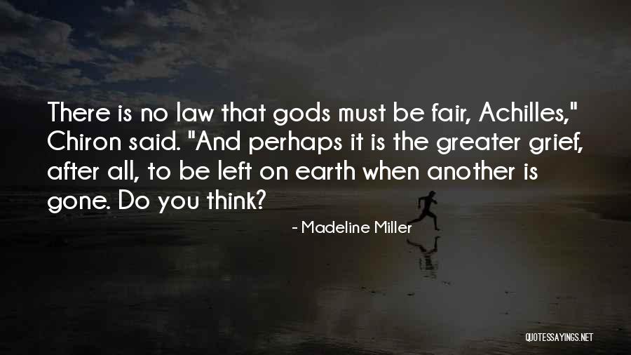 Law Is Not Fair Quotes By Madeline Miller