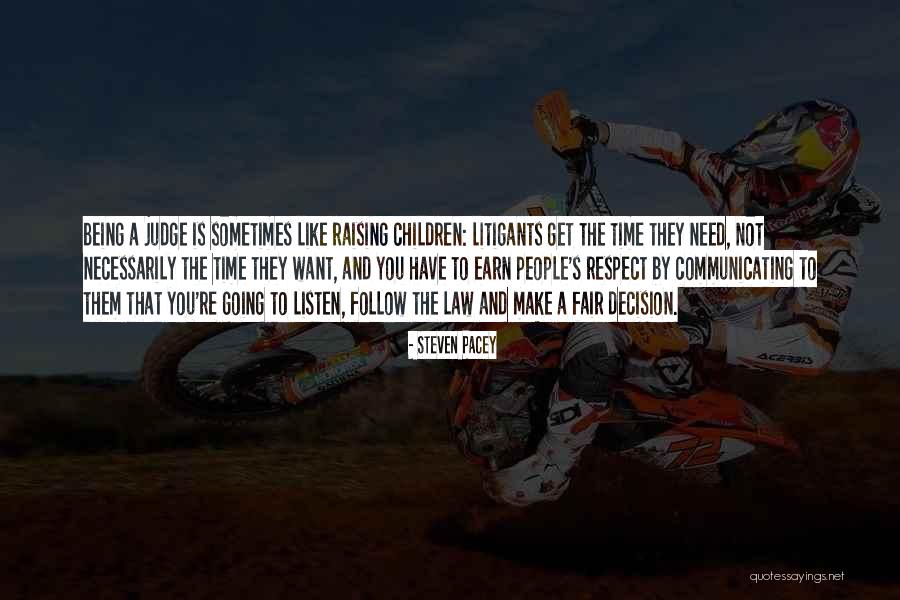 Law Is Not Fair Quotes By Steven Pacey Law Is Not Fair Quotes By Steven Pacey