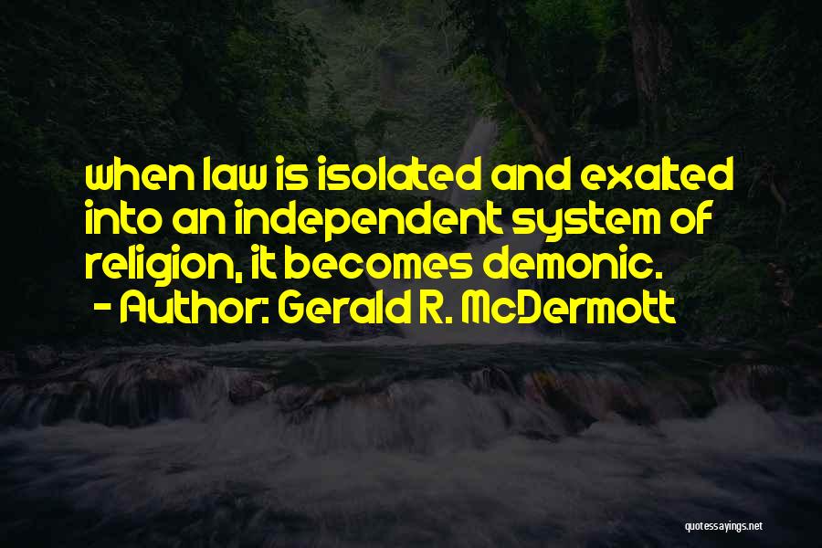 Law Is Quotes By Gerald R. McDermott