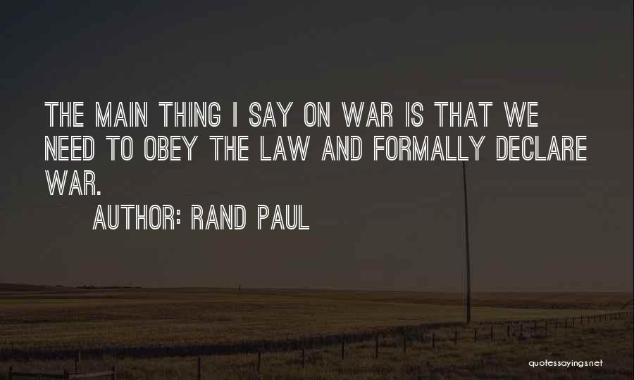 Law Is Quotes By Rand Paul