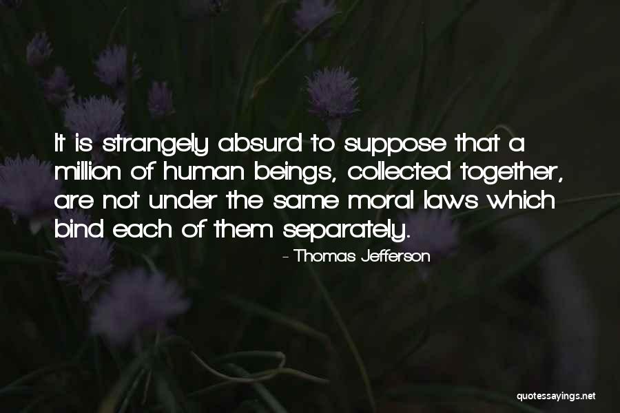 Law Is Quotes By Thomas Jefferson