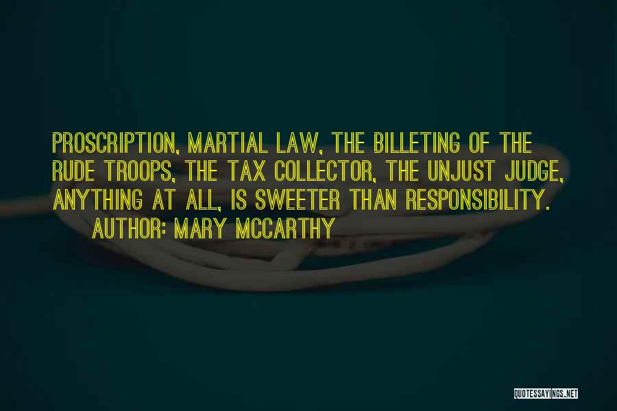 Law Is Unjust Quotes By Mary McCarthy