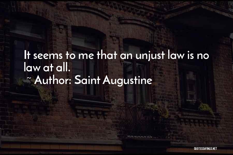 Law Is Unjust Quotes By Saint Augustine