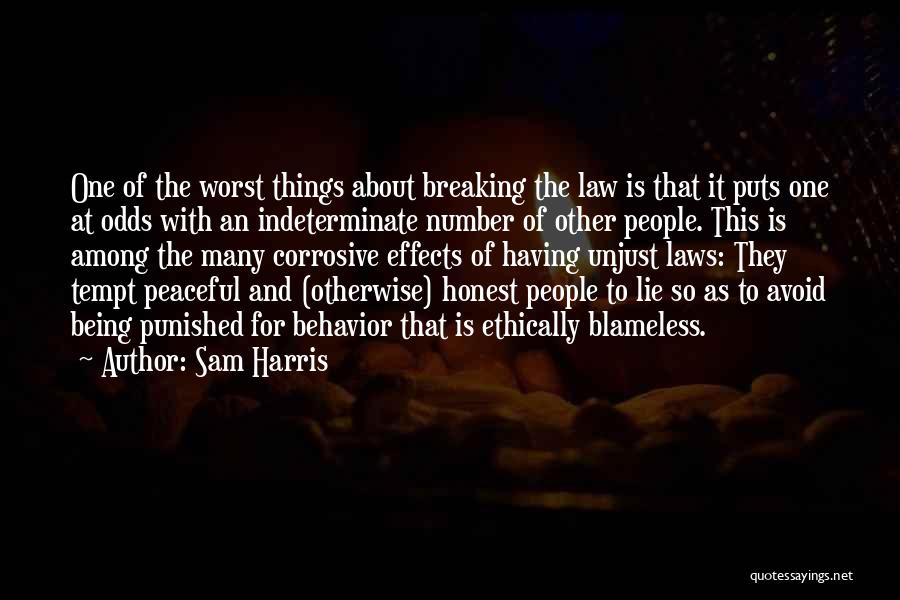 Law Is Unjust Quotes By Sam Harris