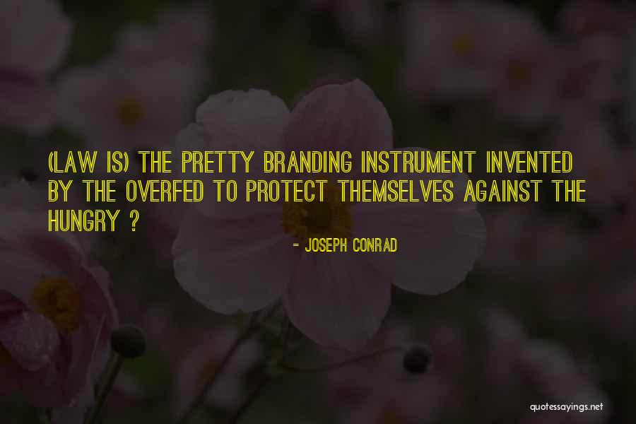 Law Justice Property Quotes By Joseph Conrad Law Justice Property Quotes By Joseph Conrad