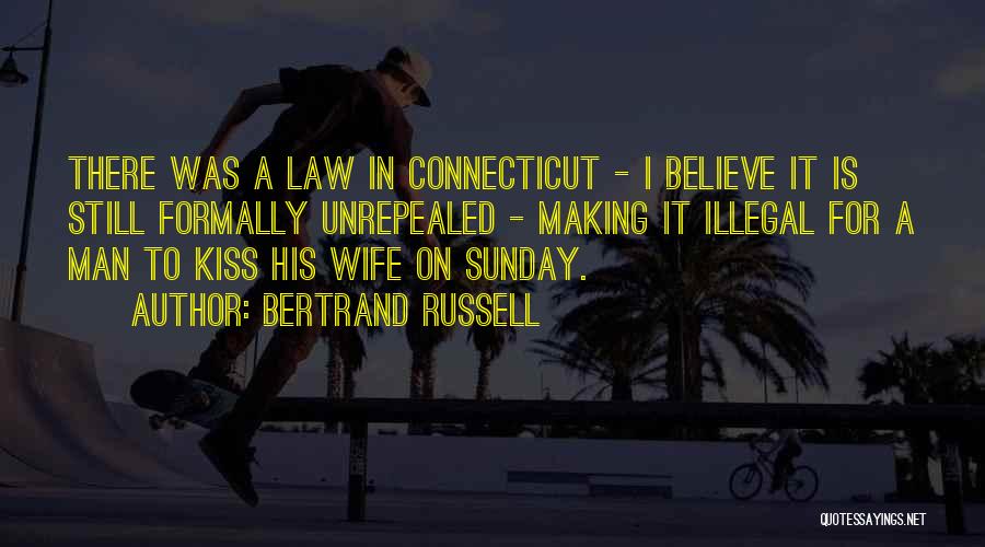 Law Making Quotes By Bertrand Russell
