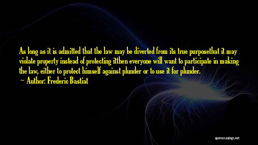 Law Making Quotes By Frederic Bastiat