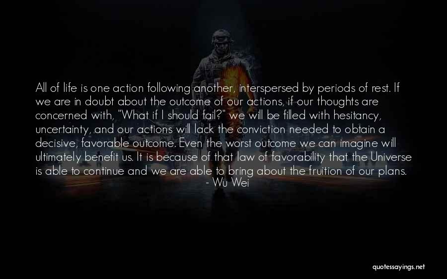 Law Of Action Quotes By Wu Wei Law Of Action Quotes By Wu Wei