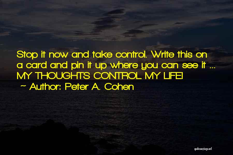 Law Of Attraction Life Quotes By Peter A. Cohen