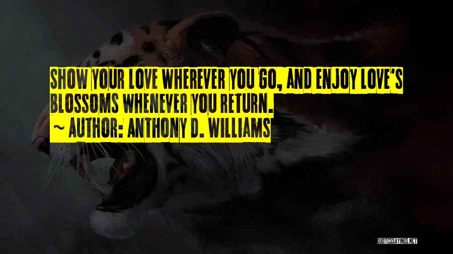 Law Of Attraction Love Quotes By Anthony D. Williams