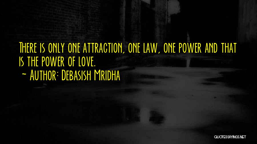 Law Of Attraction Love Quotes By Debasish Mridha
