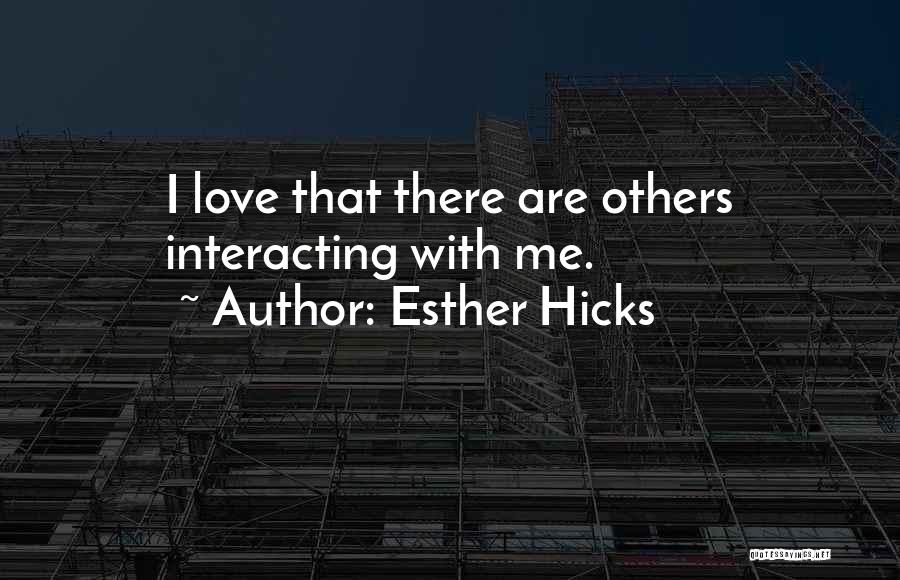 Law Of Attraction Love Quotes By Esther Hicks