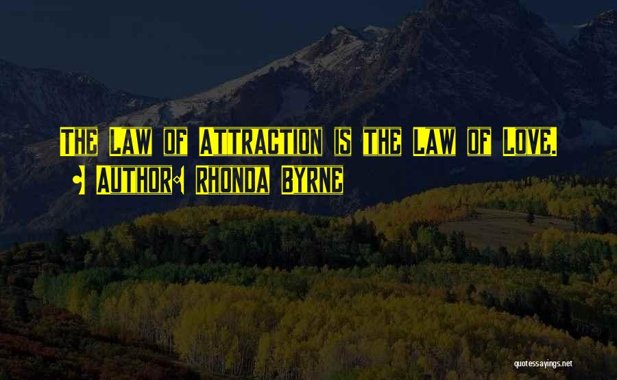 Law Of Attraction Love Quotes By Rhonda Byrne