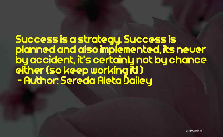 Law Of Attraction Success Quotes By Sereda Aleta Dailey
