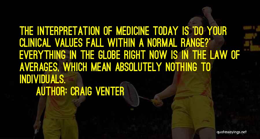 Law Of Averages Quotes By Craig Venter