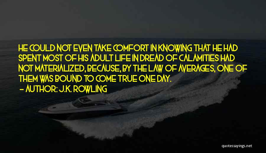 Law Of Averages Quotes By J.K. Rowling