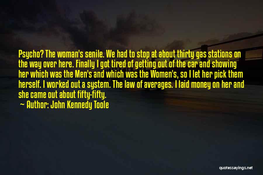 Law Of Averages Quotes By John Kennedy Toole