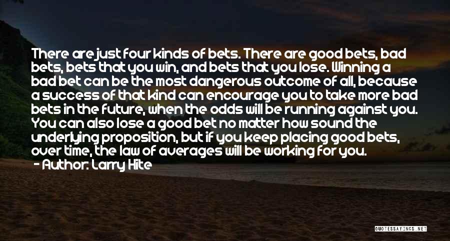 Law Of Averages Quotes By Larry Hite