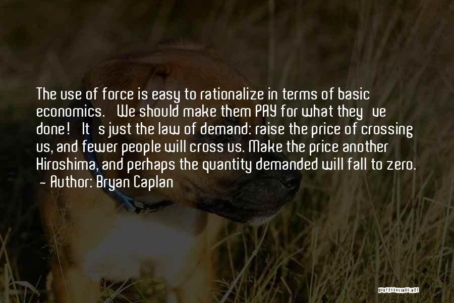 Law Of Demand Quotes By Bryan Caplan