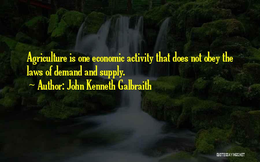 Law Of Demand Quotes By John Kenneth Galbraith